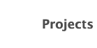 Projects